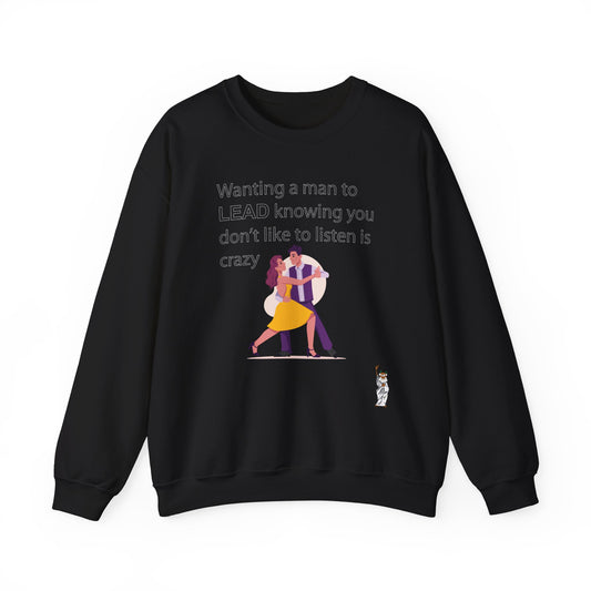 Whimsical Comedy Sweatshirt - Unisex Crewneck, Everyday Wear, Holiday Apparel, Graphic Sweatshirt - Wanting a Man