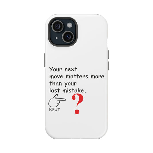 Magnetic Phone Cases, , Fitness Gift, Motivational Accessory, Accessories- Your Next move matters