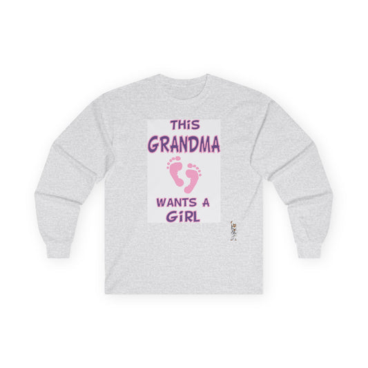 Unisex Ultra Cotton Long Sleeve Tee - This Grandma Wants a Girl