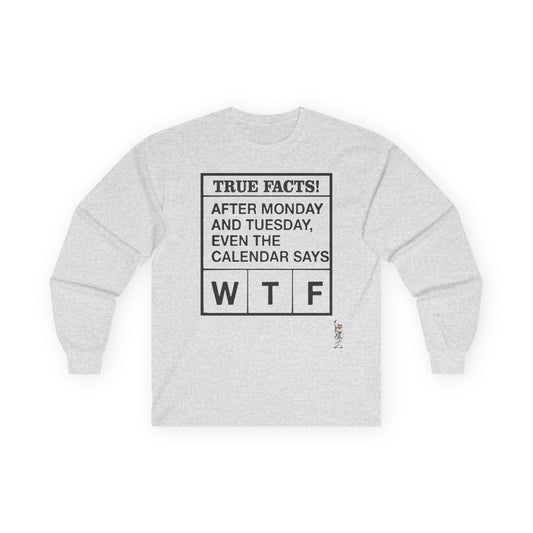 Unisex Ultra Cotton Long Sleeve Tee - True Facts