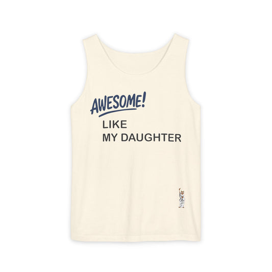 Unisex Garment-Dyed Tank Top featuring a Cheerful Wisdom Figure | Casual Summer Wear, Beach Essentials - Awesome like my daughter