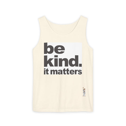 Unisex Garment-Dyed Tank Top featuring a Cheerful Wisdom Figure | Casual Summer Wear, Beach Essentials - Be Kind - It Matters