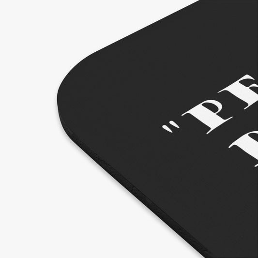 Mouse Pad - People do not decide their futures