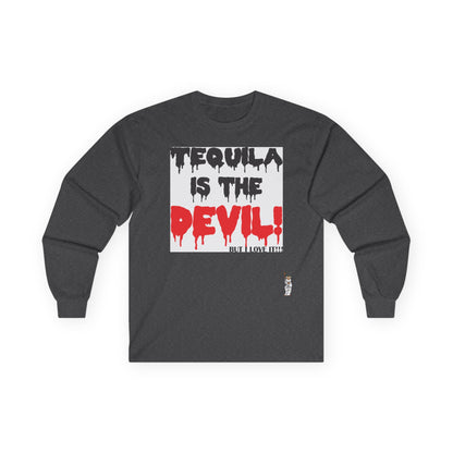 Unisex Ultra Cotton Long Sleeve Tee - Tequila is the devil-but i love it