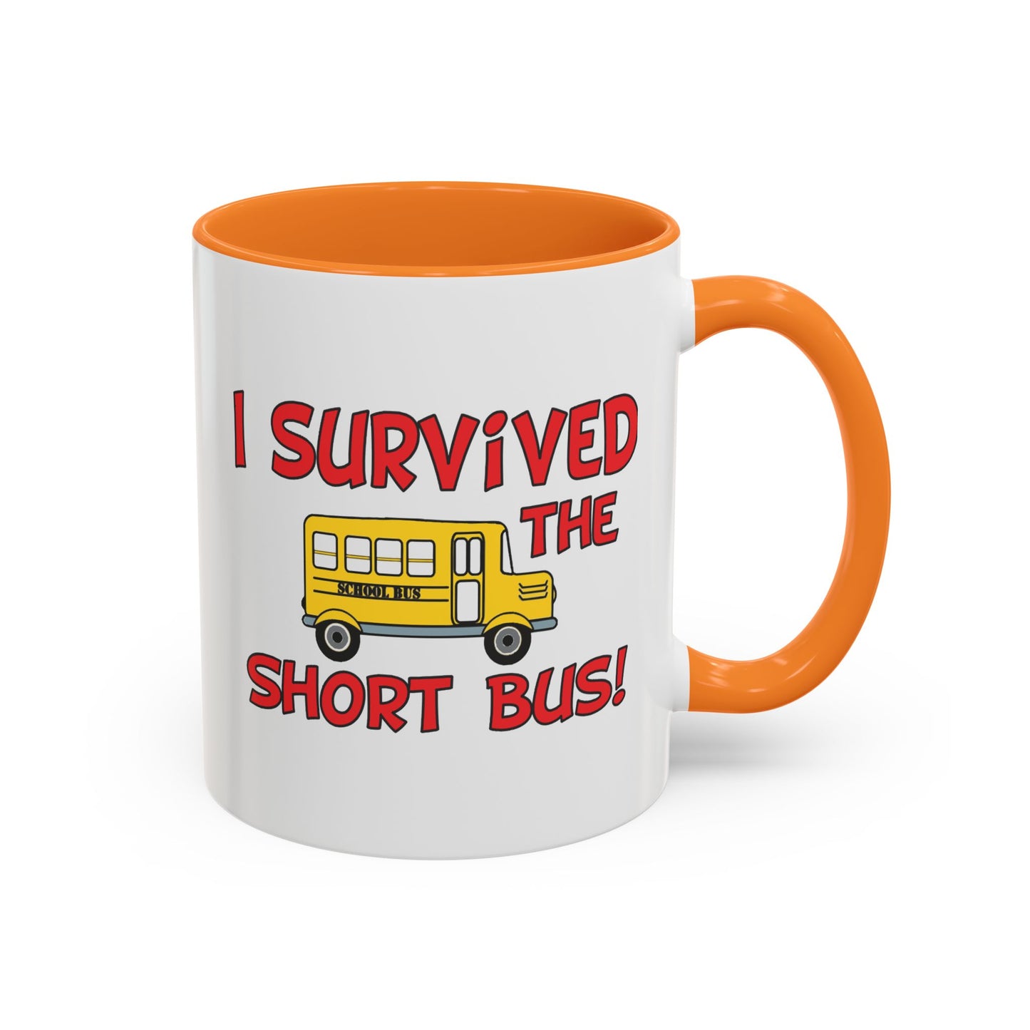Colorful Whimsical Mugs - Perfect for Coffee Lovers, Gifts for Birthdays, Seasonal Celebrations - I survived the short bus