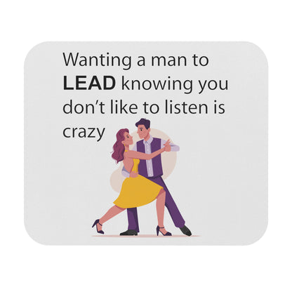 Mouse Pad - Wanting a Man