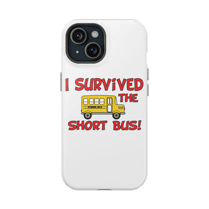 Magnetic Phone Cases, , Fitness Gift, Motivational Accessory, Accessories- I survived the short bus