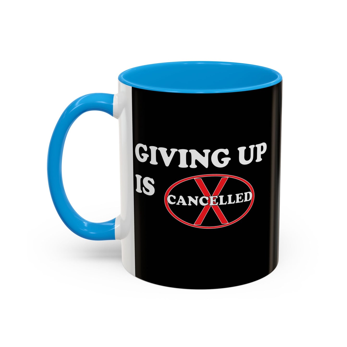 Colorful Whimsical Mugs - Perfect for Coffee Lovers, Gifts for Birthdays, Seasonal Celebrations - Giving up is cancelled