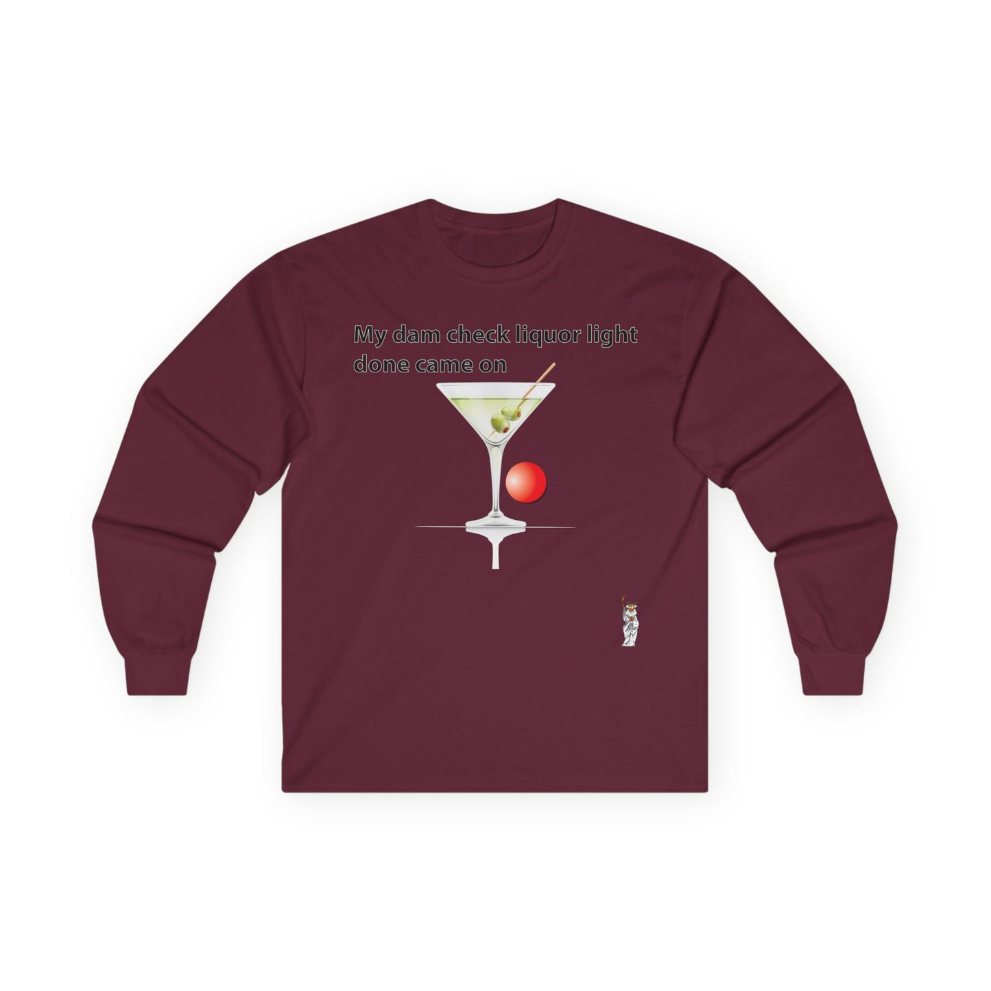 Unisex Ultra Cotton Long Sleeve Tee - My dam check liquor