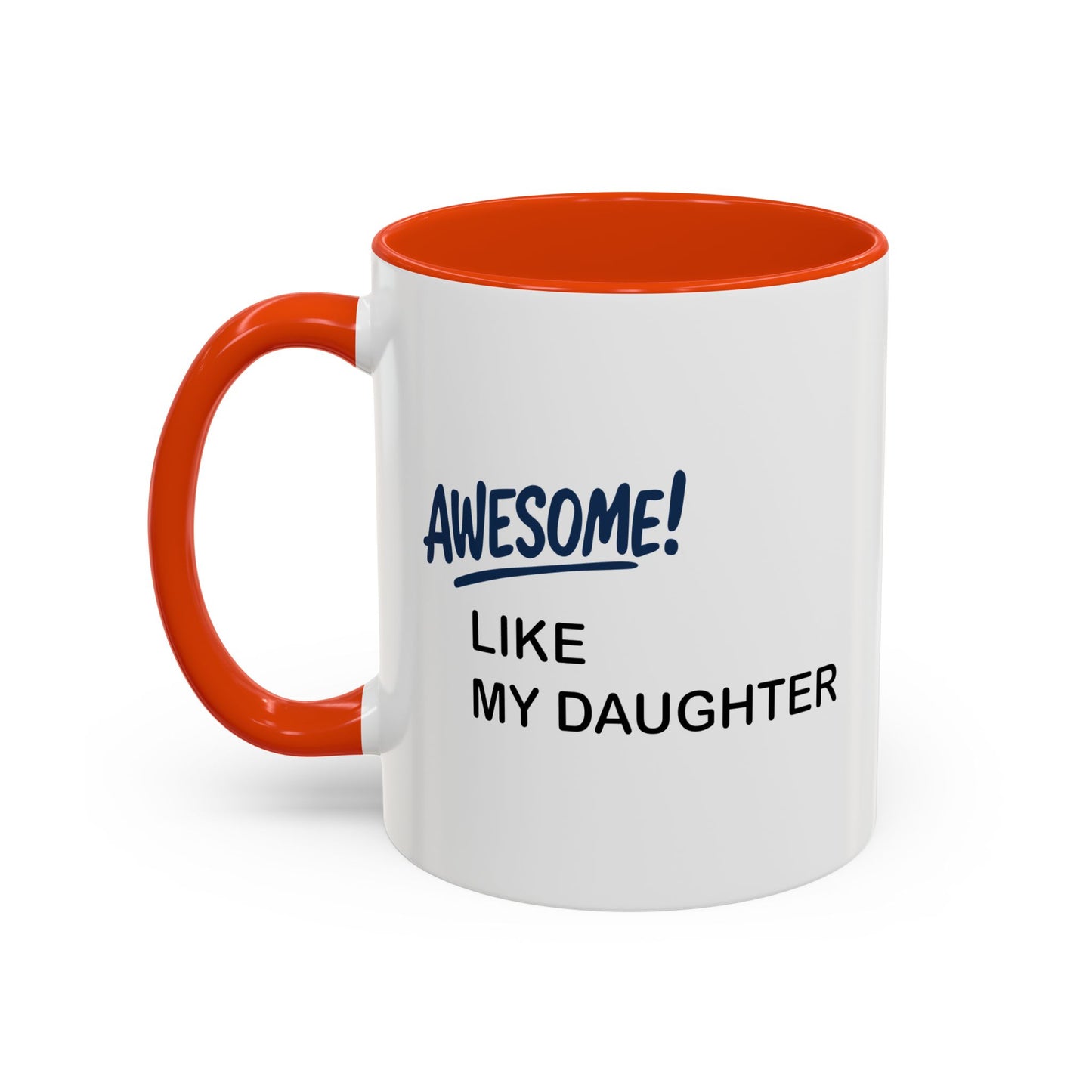 Colorful Whimsical Mugs - Perfect for Coffee Lovers, Gifts for Birthdays, Seasonal Celebrations - Awesome like my daughter