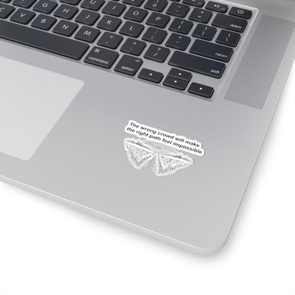 Witty Philosopher Kiss-Cut Stickers, Fun Laptop Decals, Sticker for Students, Gift for Teachers - Wrong crowd