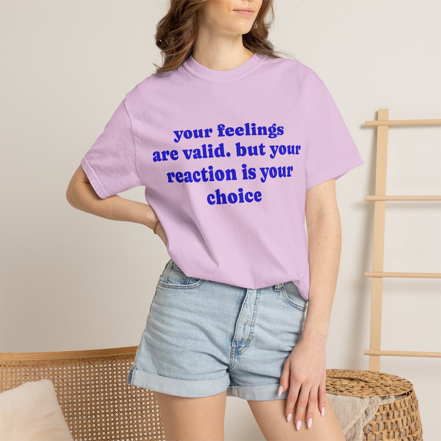 “Your Feelings Are Valid, But Your Reaction Is Your Choice” Graphic T-Shirt