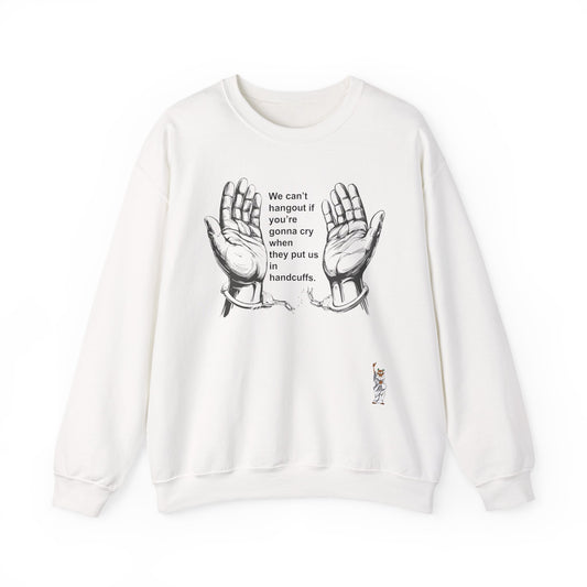 Whimsical Comedy Sweatshirt - Unisex Crewneck,  Everyday Wear, Holiday Apparel, Graphic Sweatshirt - We cant hangout