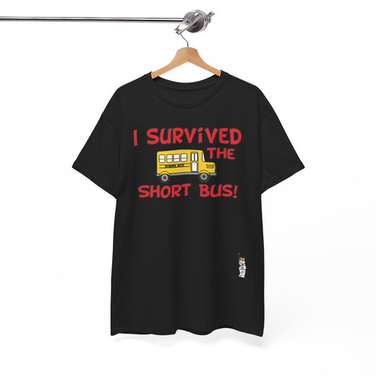 Unisex Heavy Cotton Tee - I survived the short bus