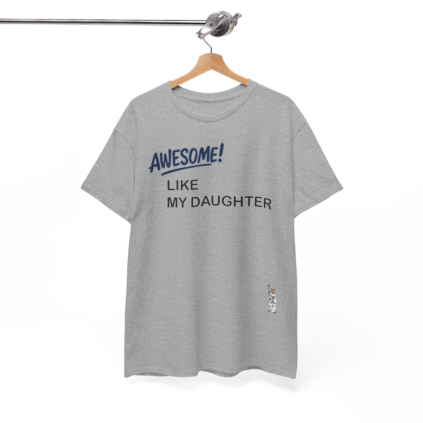 Unisex Heavy Cotton Tee - Push Yourself - Awesome like my daughter