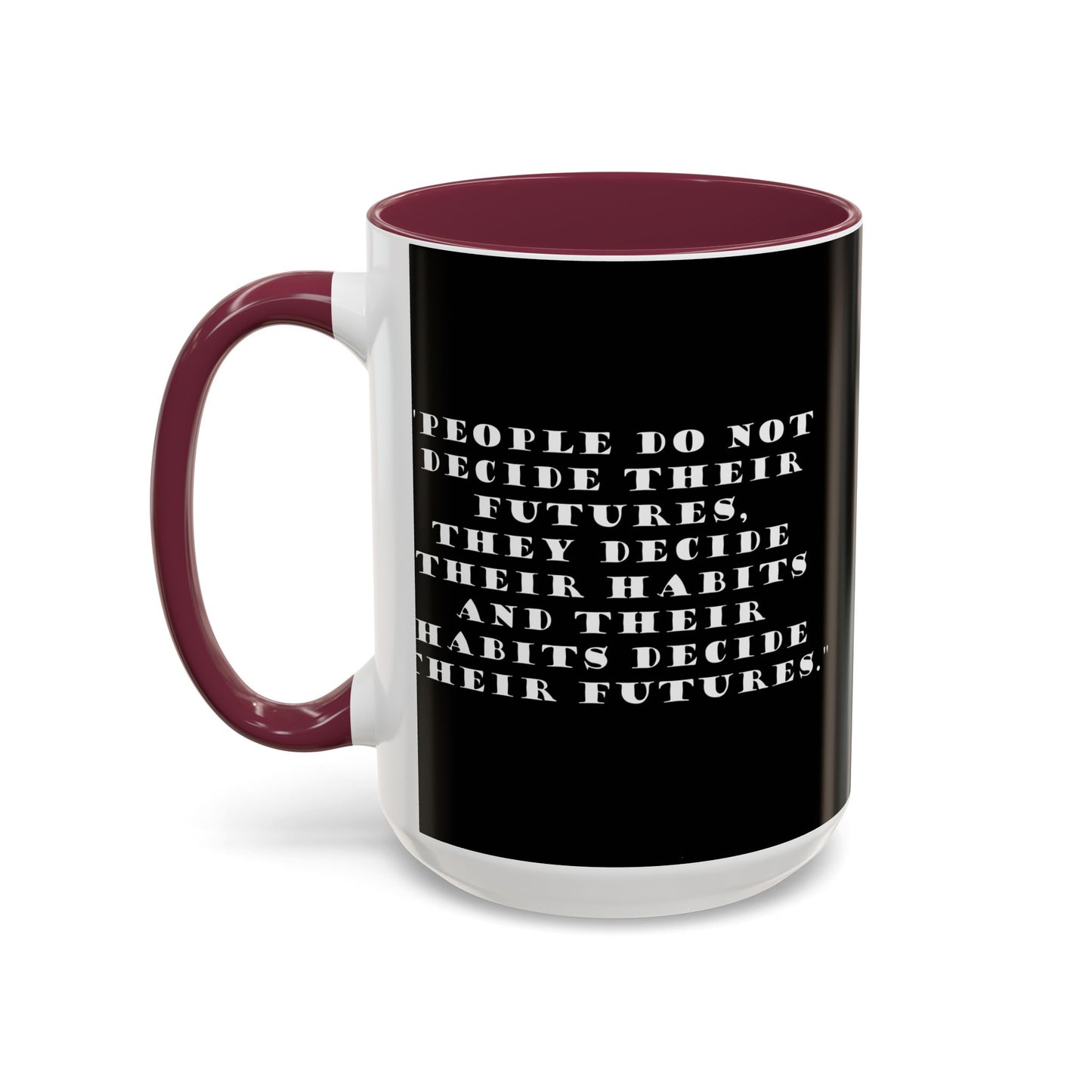 Colorful Whimsical Mugs - Perfect for Coffee Lovers, Gifts for Birthdays, Seasonal Celebrations - People do not decide their futures