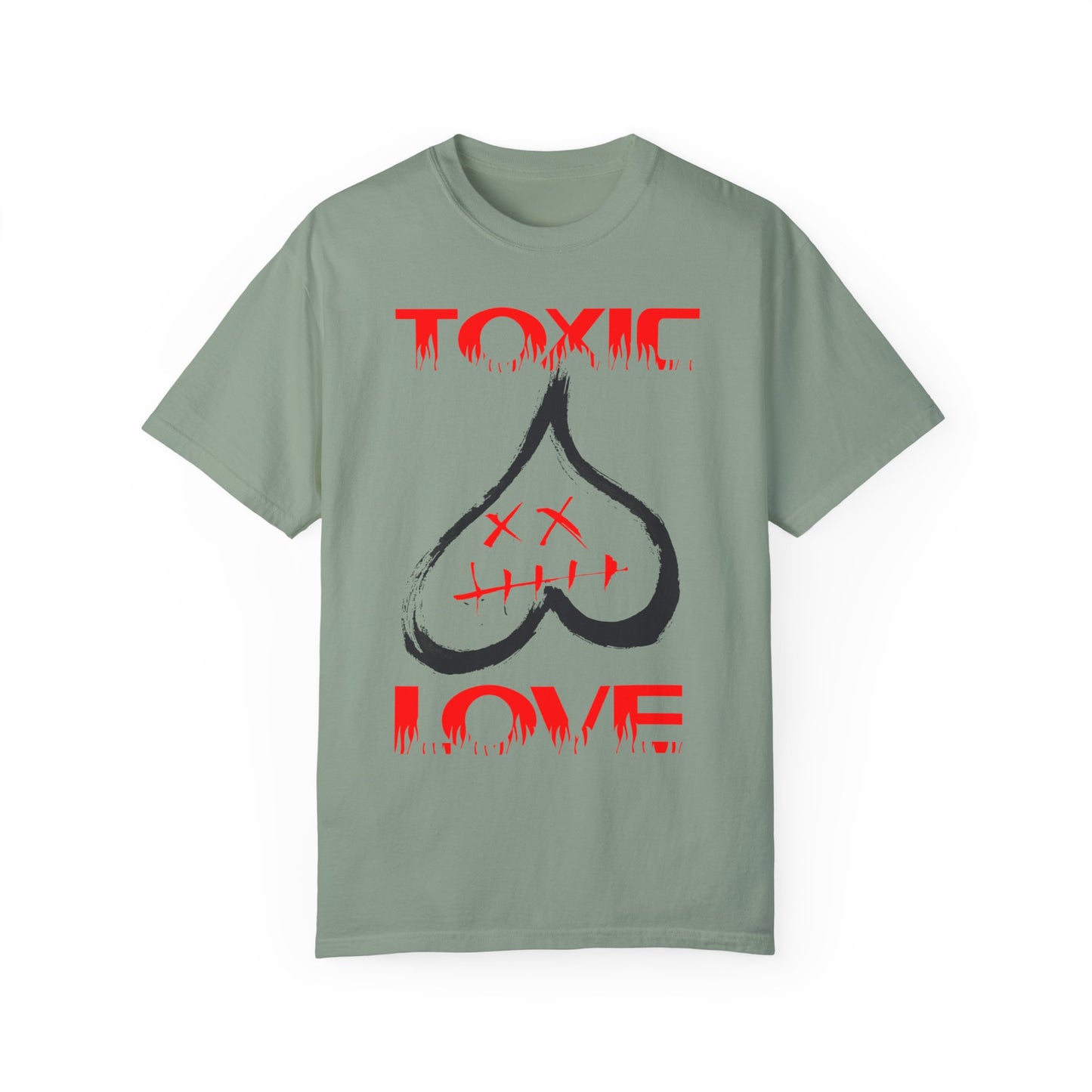 Unisex Garment-Dyed T-shirt TOXIC LOVE