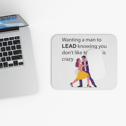 Mouse Pad - Wanting a Man