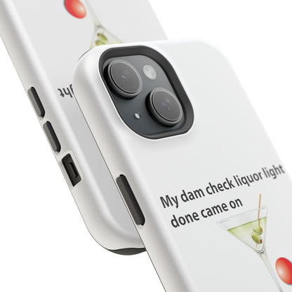 Magnetic Phone Cases, , Fitness Gift, Motivational Accessory, Accessories- My dam check liquor