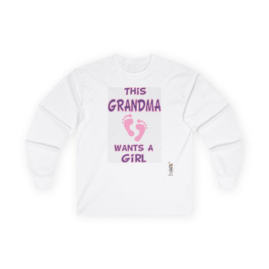 Unisex Ultra Cotton Long Sleeve Tee - This Grandma Wants a Girl