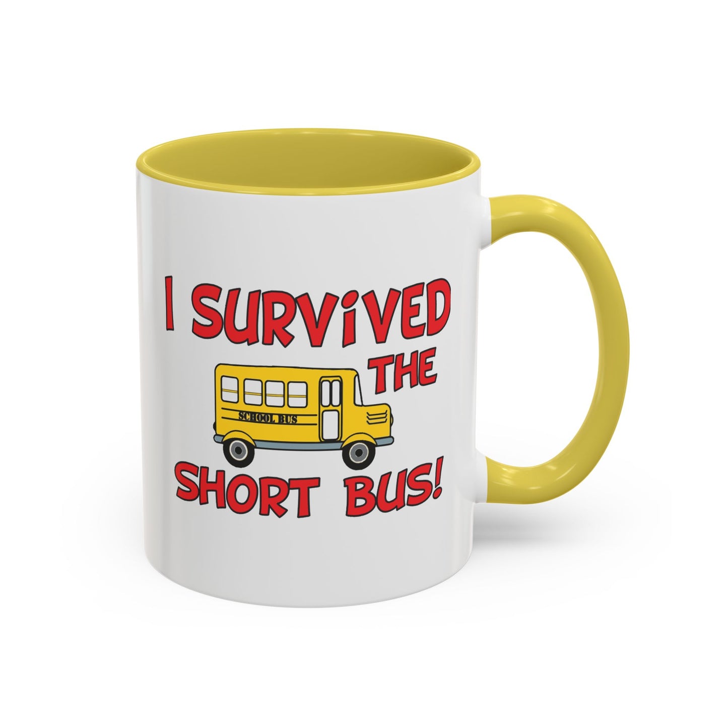 Colorful Whimsical Mugs - Perfect for Coffee Lovers, Gifts for Birthdays, Seasonal Celebrations - I survived the short bus