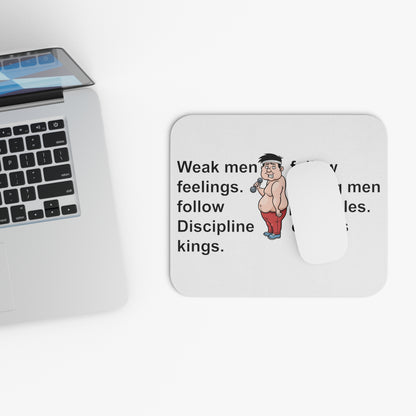 Mouse Pad - Weak men follow feelings