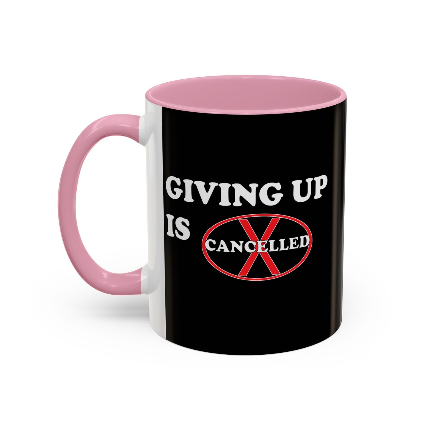 Colorful Whimsical Mugs - Perfect for Coffee Lovers, Gifts for Birthdays, Seasonal Celebrations - Giving up is cancelled