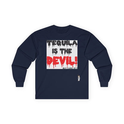 Unisex Ultra Cotton Long Sleeve Tee - Tequila is the devil-but i love it
