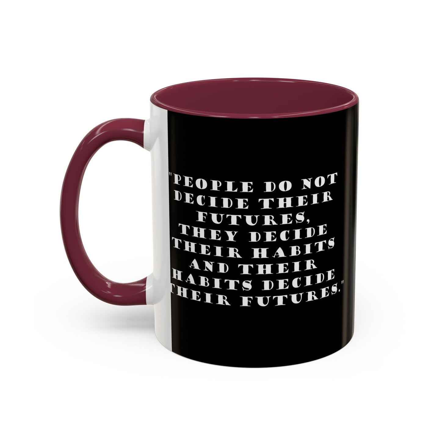 Colorful Whimsical Mugs - Perfect for Coffee Lovers, Gifts for Birthdays, Seasonal Celebrations - People do not decide their futures