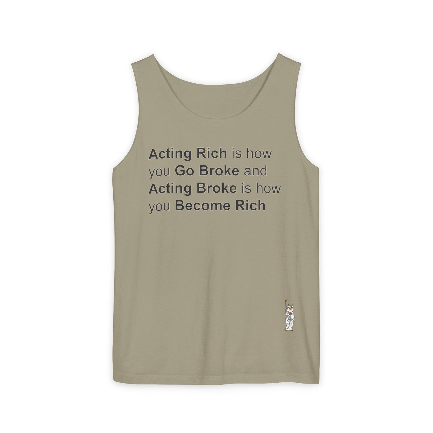 Unisex Garment-Dyed Tank Top featuring a Cheerful Wisdom Figure | Casual Summer Wear, Beach Essentials - Acting Rich is how you Go Broke