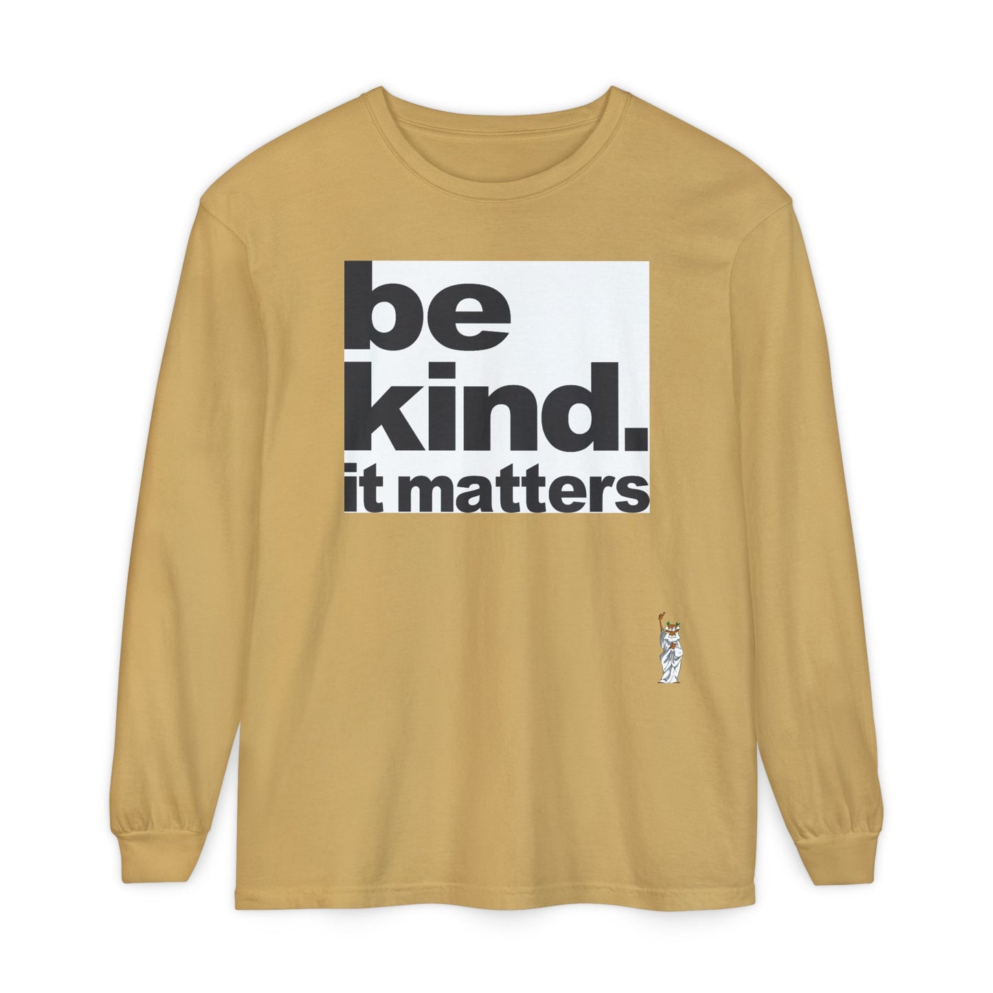 Philosopher Long Sleeve T-Shirt, Comfortable Casual Wear, Gift for Thinkers, Ideal for Birthdays - Be Kind - It Matters