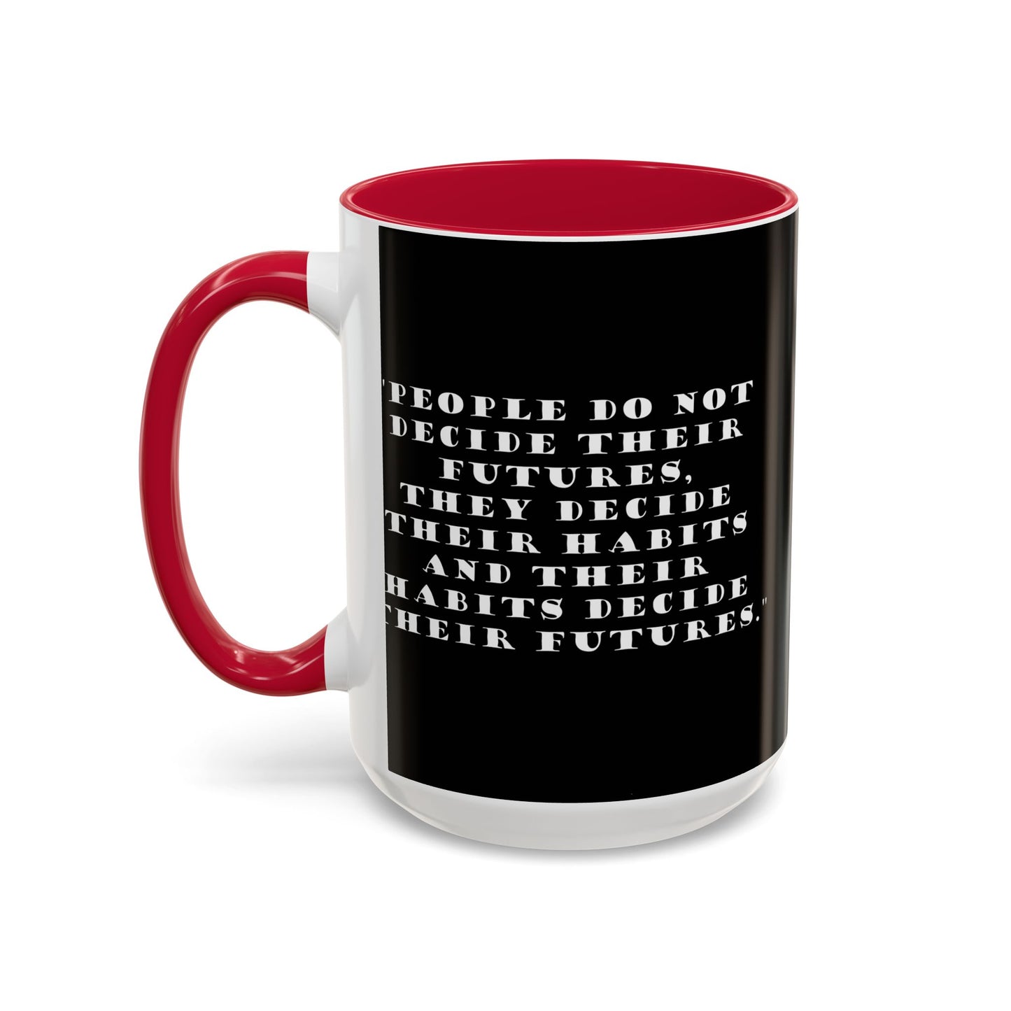 Colorful Whimsical Mugs - Perfect for Coffee Lovers, Gifts for Birthdays, Seasonal Celebrations - People do not decide their futures
