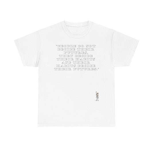 Unisex Heavy Cotton Tee - People do not decide their futures