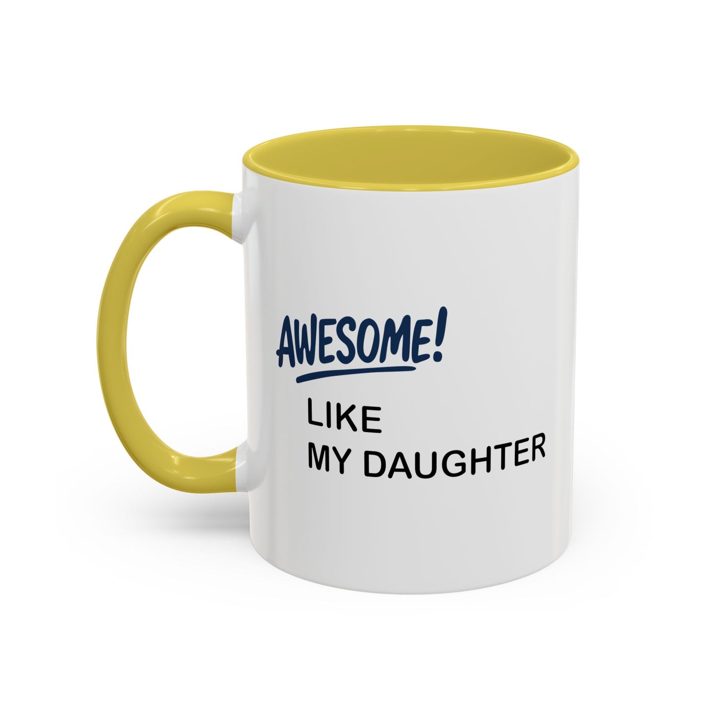 Colorful Whimsical Mugs - Perfect for Coffee Lovers, Gifts for Birthdays, Seasonal Celebrations - Awesome like my daughter