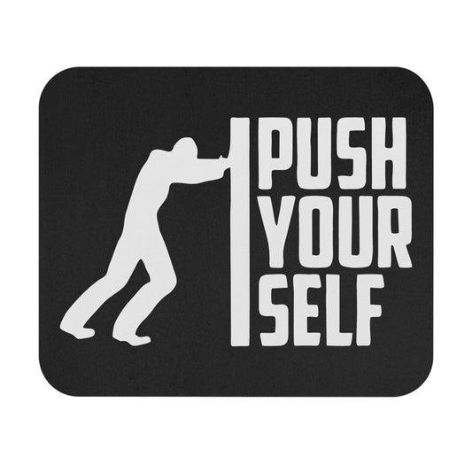 Mouse Pad - Push Yourself - White