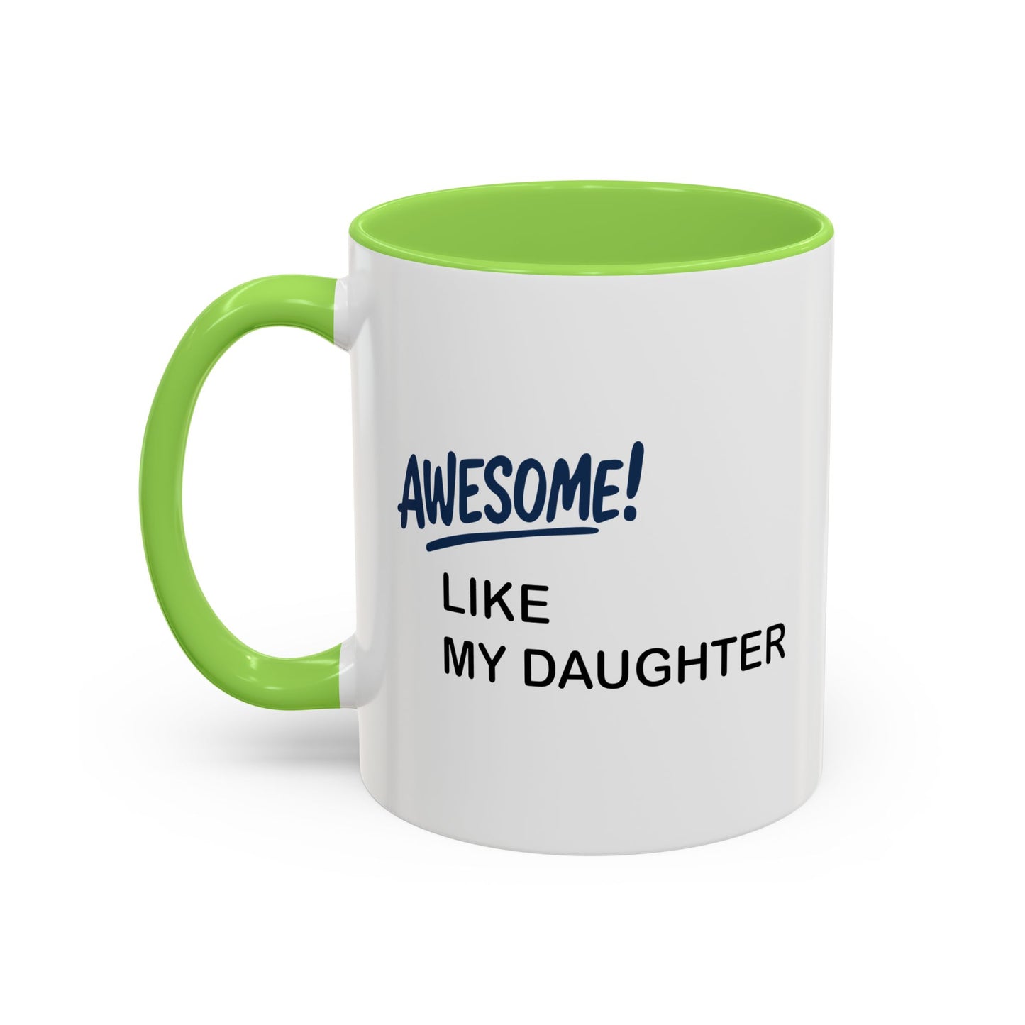 Colorful Whimsical Mugs - Perfect for Coffee Lovers, Gifts for Birthdays, Seasonal Celebrations - Awesome like my daughter