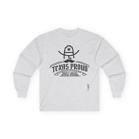Unisex Ultra Cotton Long Sleeve Tee - Texas Proud - Dont Mess with Texas