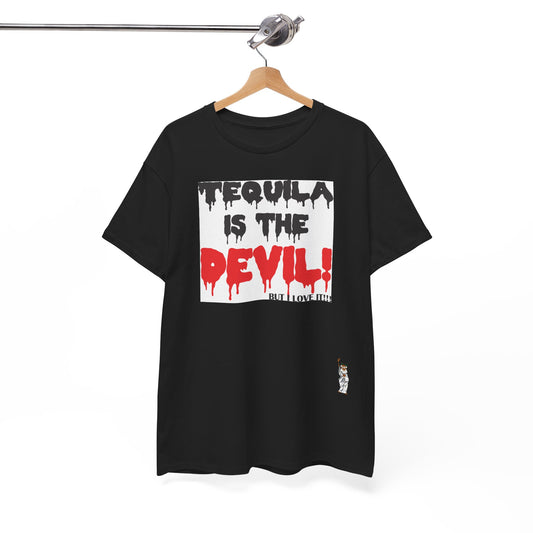 Unisex Heavy Cotton Tee - Tequila is the devil-but i love it