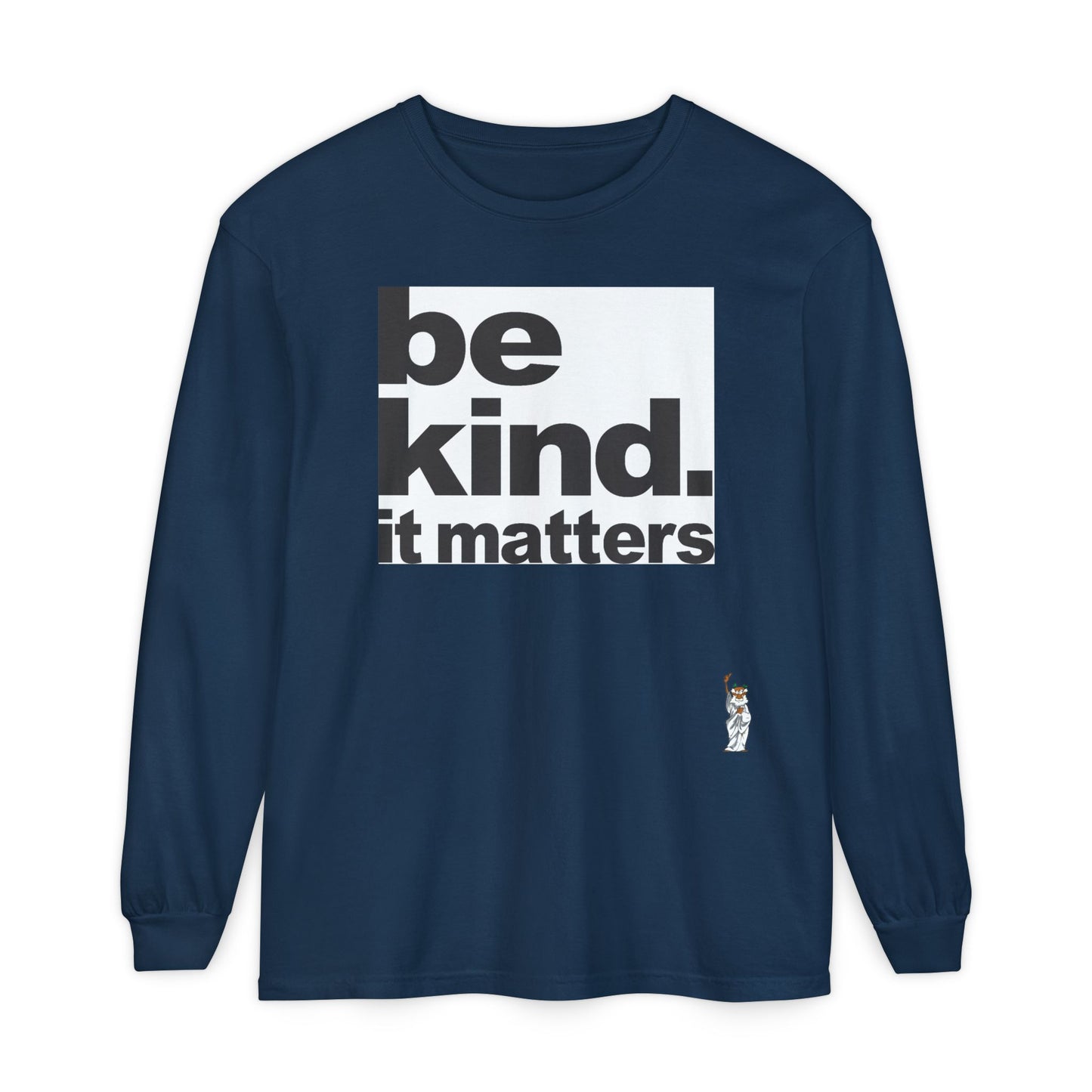 Philosopher Long Sleeve T-Shirt, Comfortable Casual Wear, Gift for Thinkers, Ideal for Birthdays - Be Kind - It Matters