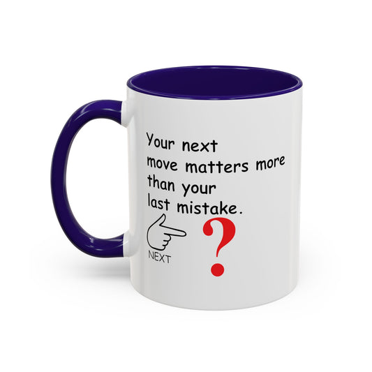 Colorful Whimsical Mugs - Perfect for Coffee Lovers, Gifts for Birthdays, Seasonal Celebrations - Your Next move matters