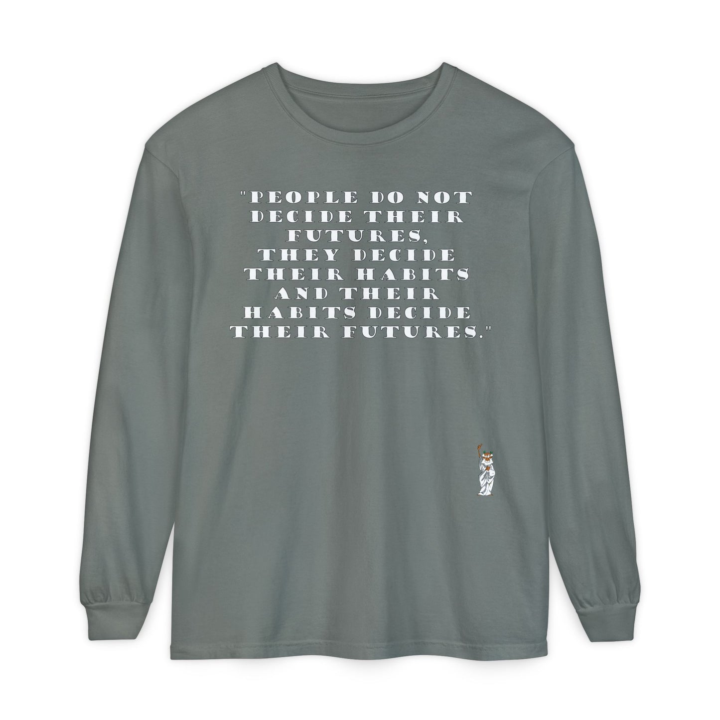 Philosopher Long Sleeve T-Shirt, Comfortable Casual Wear, Gift for Thinkers, Ideal for Birthdays - People do not decide their futures
