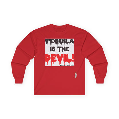 Unisex Ultra Cotton Long Sleeve Tee - Tequila is the devil-but i love it