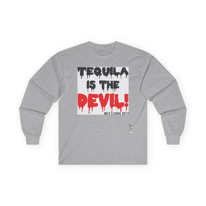 Unisex Ultra Cotton Long Sleeve Tee - Tequila is the devil-but i love it