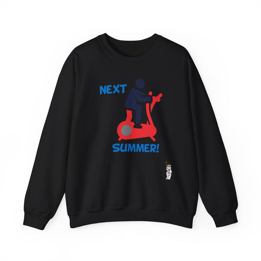 Whimsical Comedy Sweatshirt - Unisex Crewneck,  Everyday Wear, Holiday Apparel, Unique Graphic Sweatshirt - Next Summer