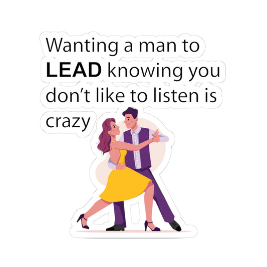 Witty Philosopher Kiss-Cut Stickers, Fun Laptop Decals, Sticker for Students, Gift for Teachers - Wanting a Man