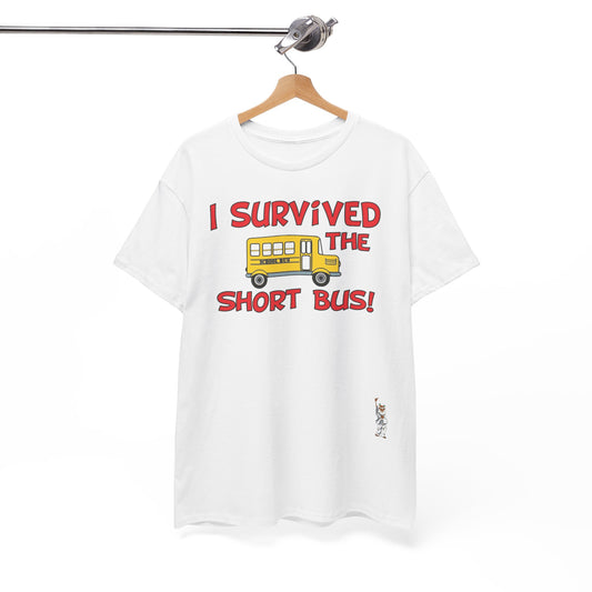 Unisex Heavy Cotton Tee - I survived the short bus