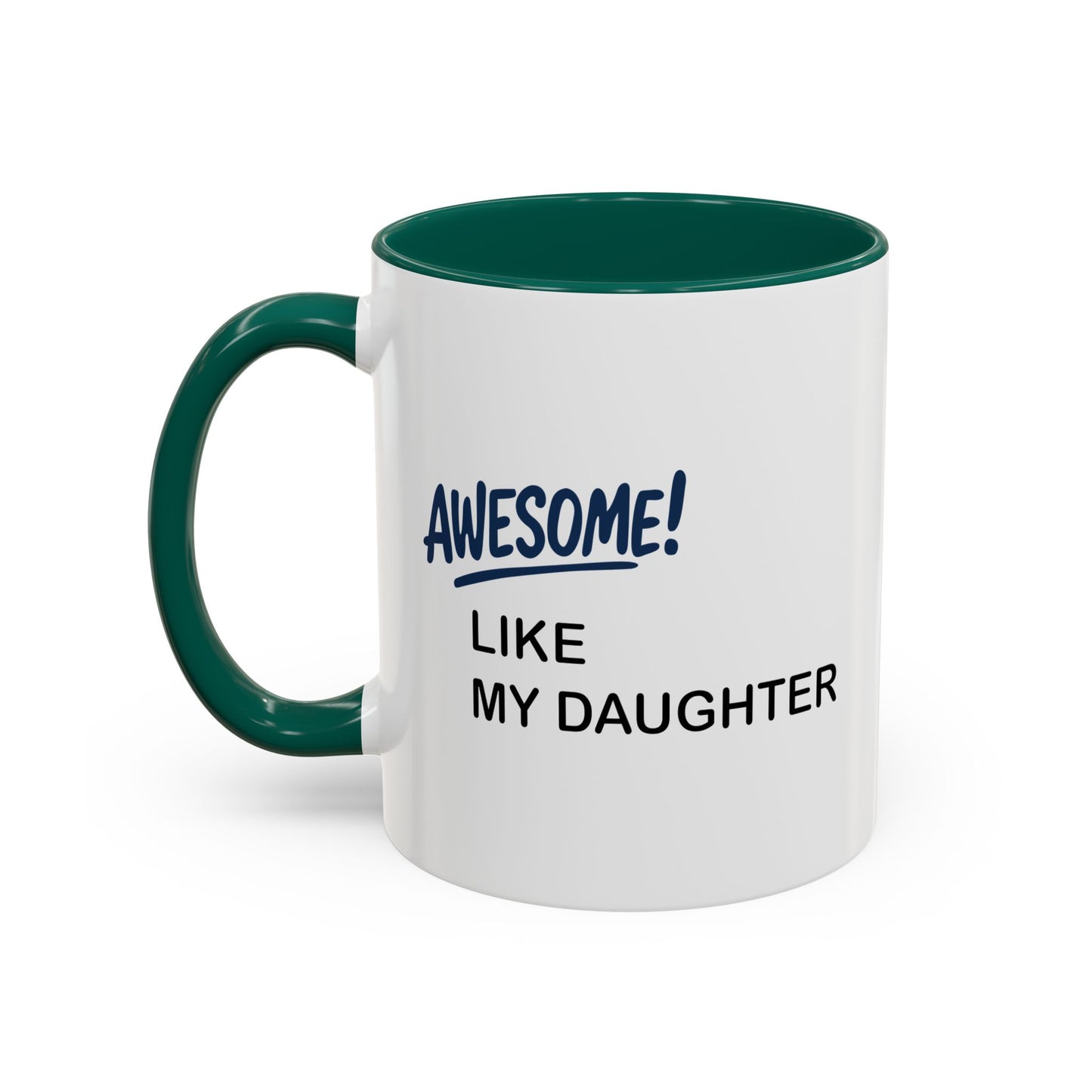 Colorful Whimsical Mugs - Perfect for Coffee Lovers, Gifts for Birthdays, Seasonal Celebrations - Awesome like my daughter