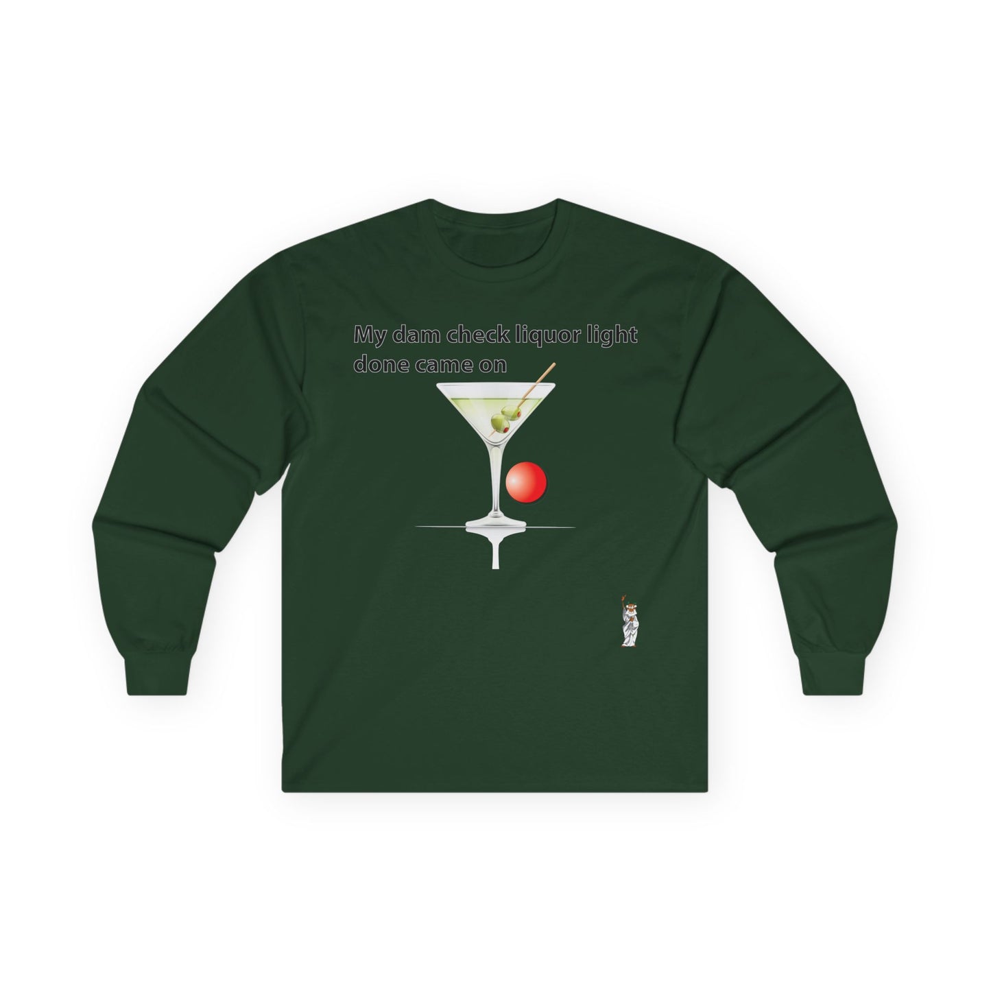 Unisex Ultra Cotton Long Sleeve Tee - My dam check liquor