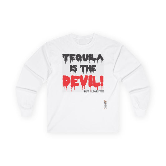 Unisex Ultra Cotton Long Sleeve Tee - Tequila is the devil-but i love it