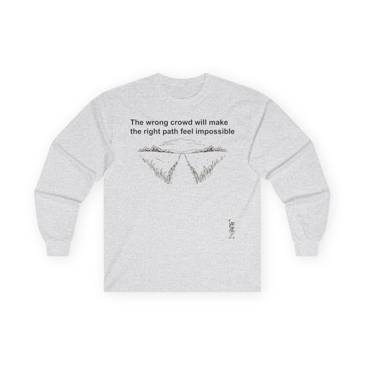 Unisex Ultra Cotton Long Sleeve Tee - Wrong crowd